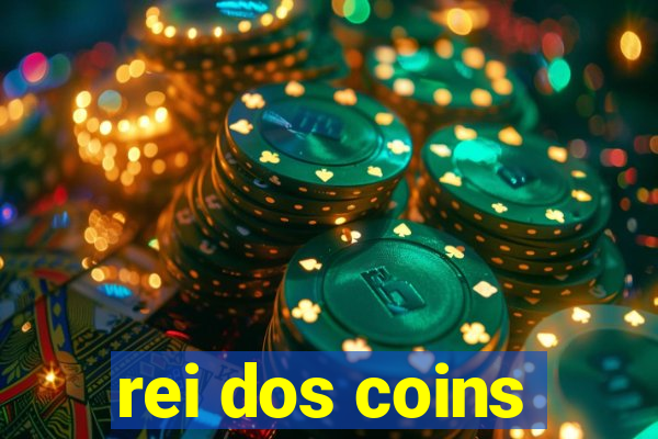 rei dos coins